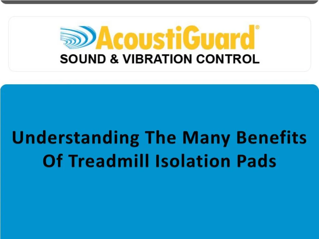 understanding the many benefits of treadmill isolation pads