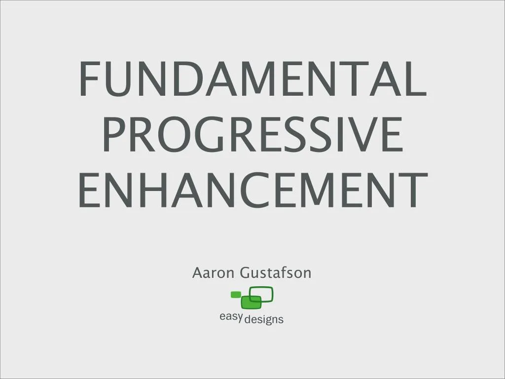 fundamental progressive enhancement
