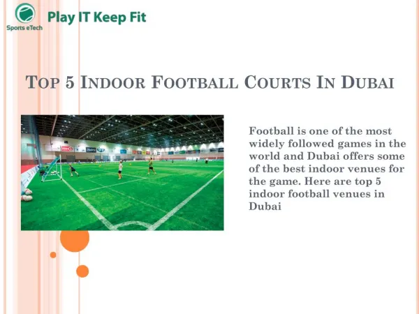 Top 5 Indoor Football Courts In Dubai