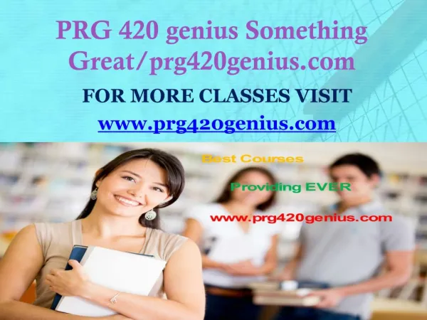 PRG 420 genius Something Great/prg420genius.com
