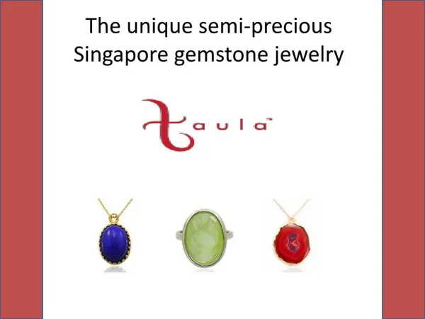 The Collection of Singapore gemstone jewelry