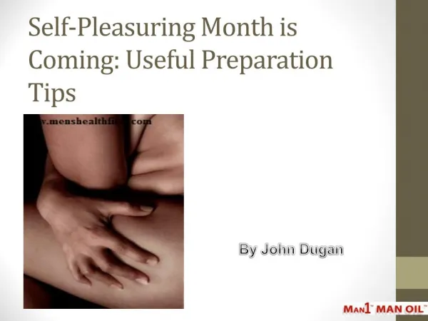 Self-Pleasuring Month is Coming: Useful Preparation Tips