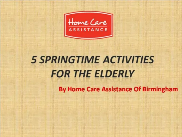 5 Springtime Activities for the Elderly
