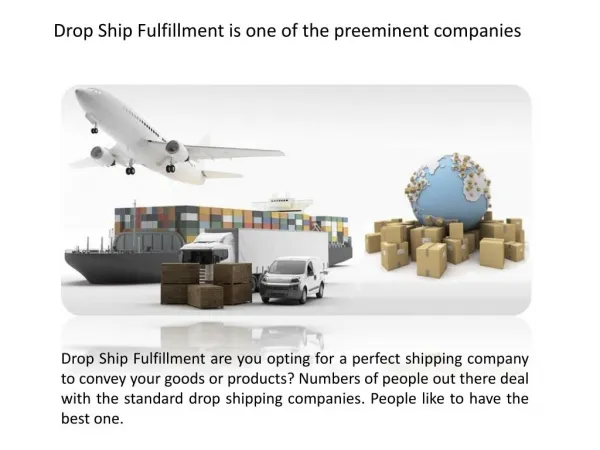 Drop Ship Fulfillment is one of the preeminent companies