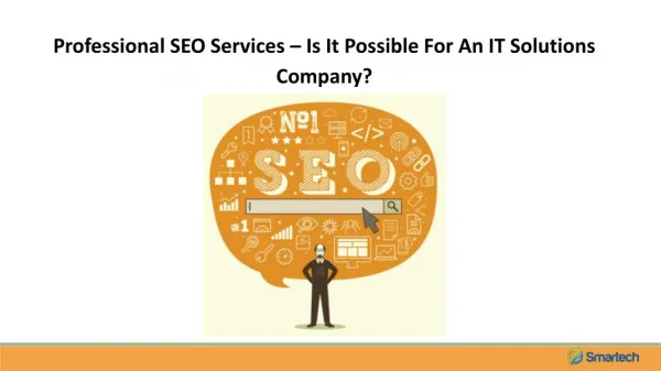 Professional SEO Services – Is It Possible For An IT Solutions Company?
