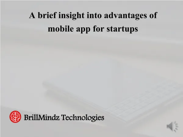 A brief insight into advantages of mobile app for startups