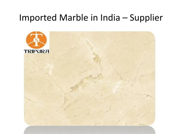 Imported Marble in India – Supplier