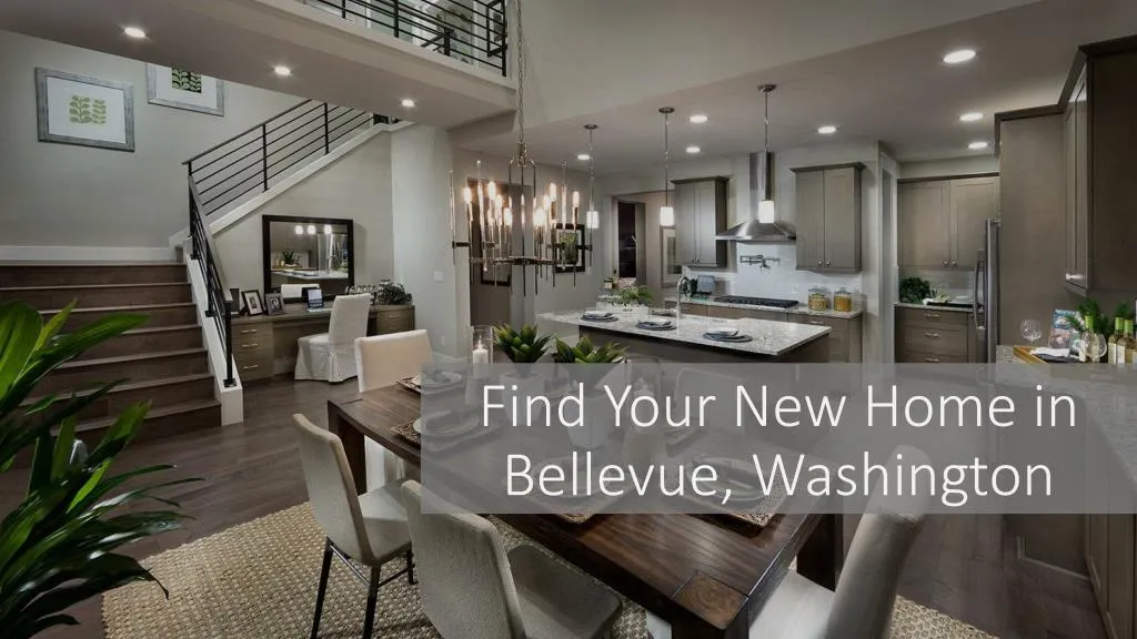 find your new home in bellevue washington