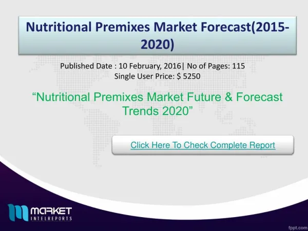 Nutritional Premixes Market Share, Size, Forecast and Trends by 2020