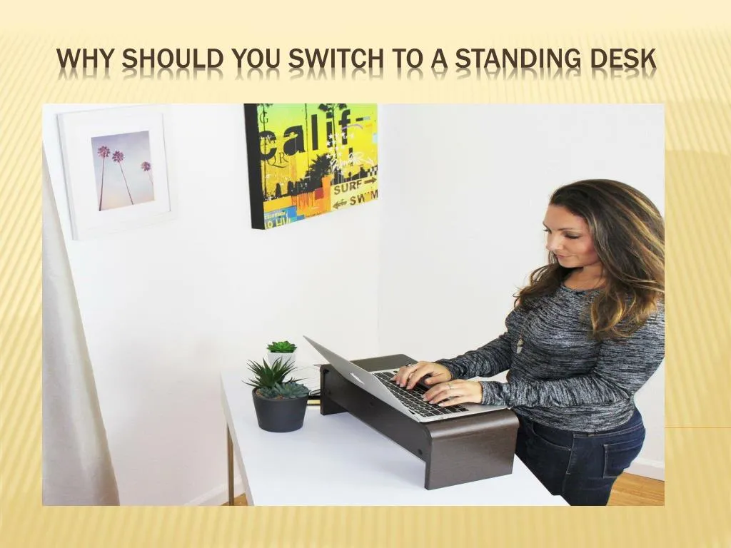 why should you switch to a standing desk