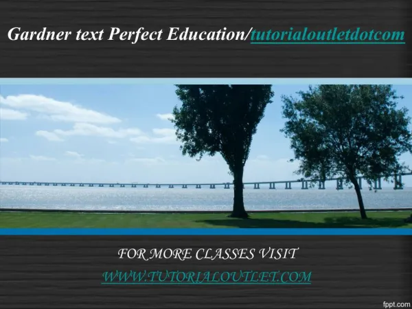 Gardner text Perfect Education/tutorialoutletdotcom