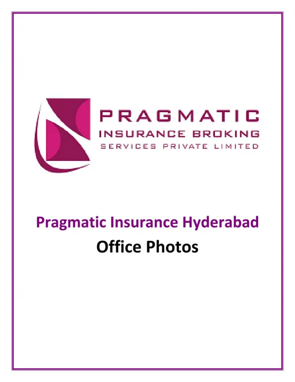 Pragmatic Insurance Broking Services Hyderabad - Office Photos and Infrastructure