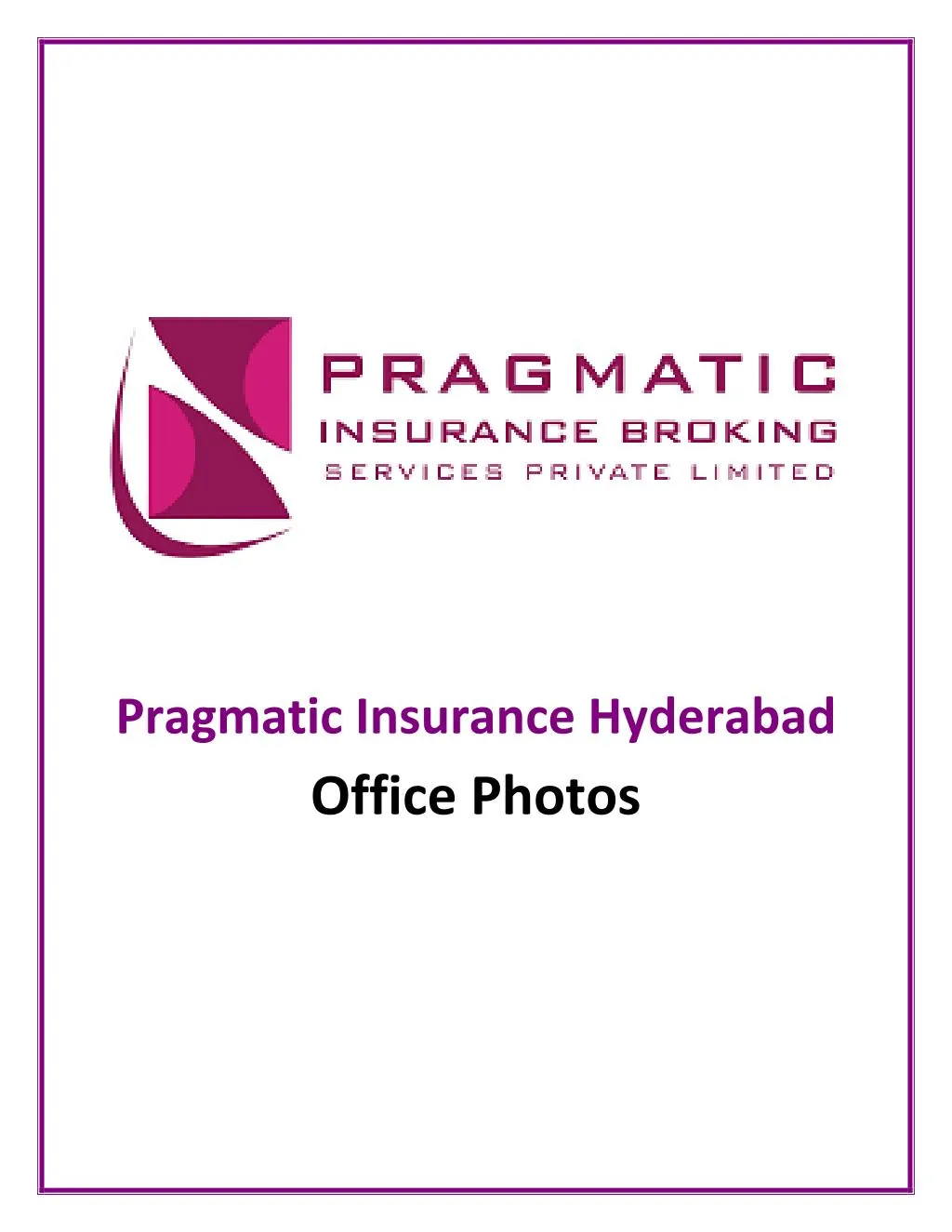 pragmatic insurance hyderabad office photos