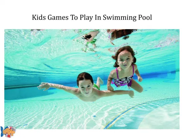 Fun Pool Games For Kids This Summer
