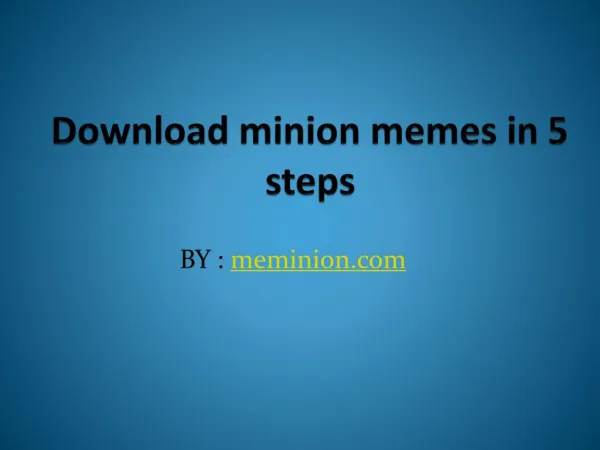 Download minion memes in 5 steps