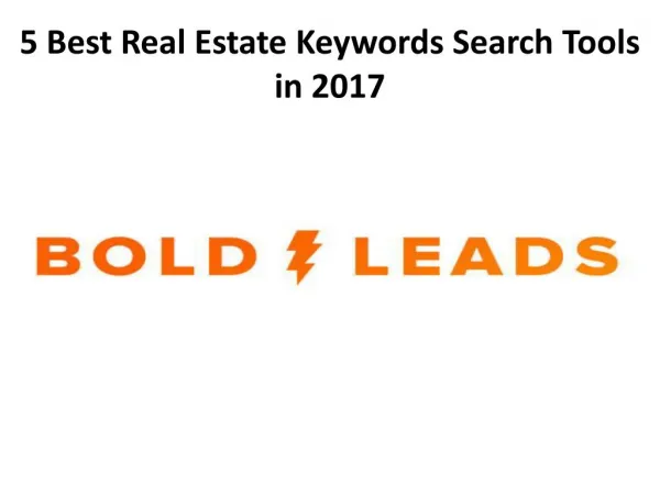 5 Best Real Estate Keywords Search Tools in 2017 - Bold Leads Reviews