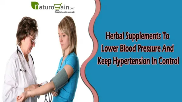Herbal Supplements To Lower Blood Pressure And Keep Hypertension In Control
