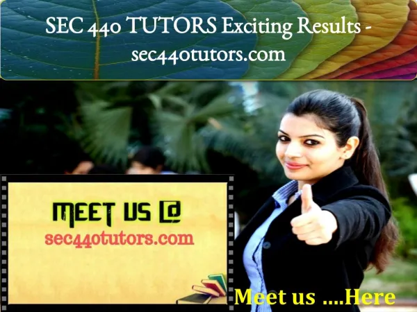 SEC 440 TUTORS Exciting Results / sec440tutors.com
