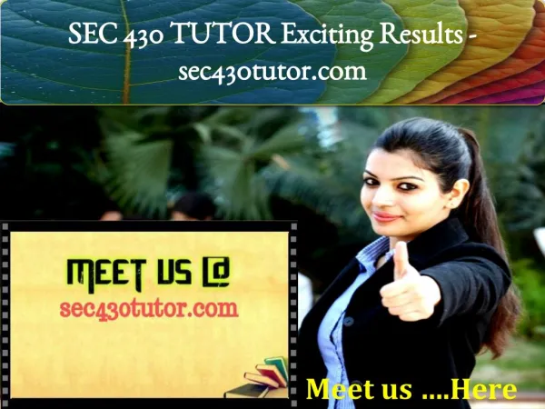 SEC 430 TUTOR Exciting Results / sec430tutor.com