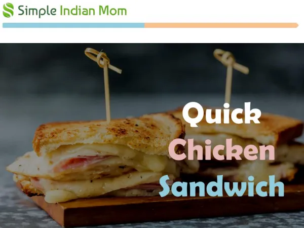 Healthy Food Recipes - Chicken Sandwich - Simple Indian Mom