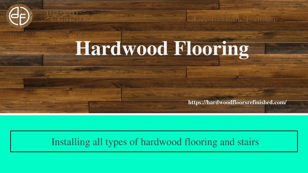 installing all types of hardwood flooring and stairs