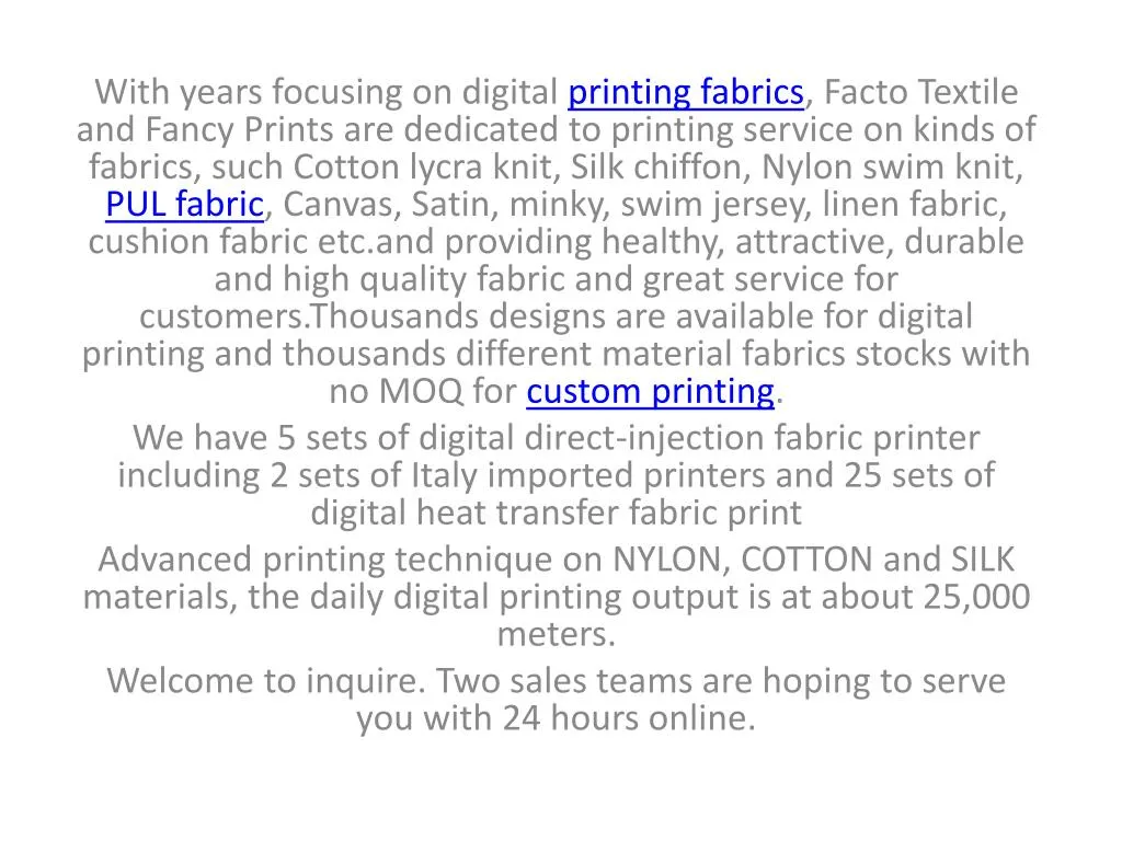 with years focusing on digital printing fabrics