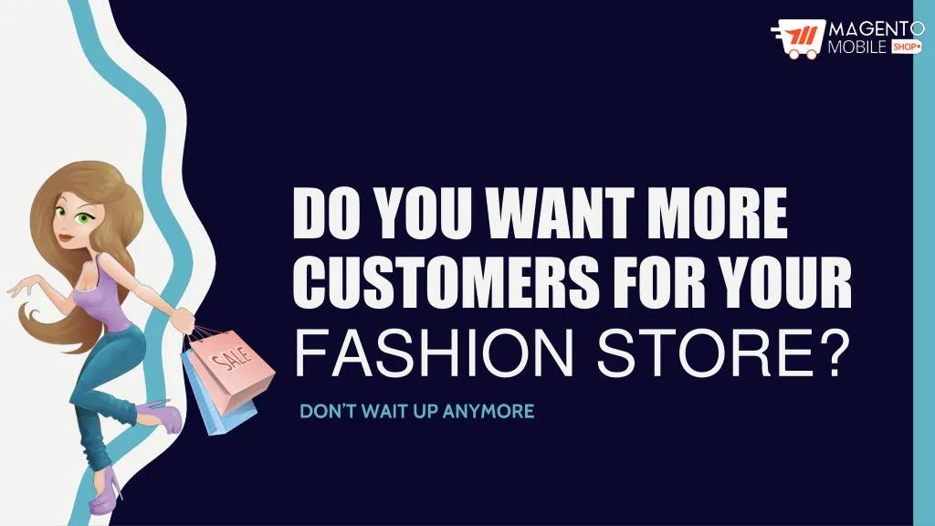 do you want more customers for your fashion store