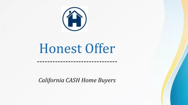 The Honest Offer - CASH Home Buyers California