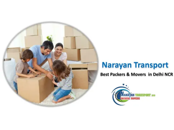 Hire Packers and Movers Delhi @ Narayan Transport