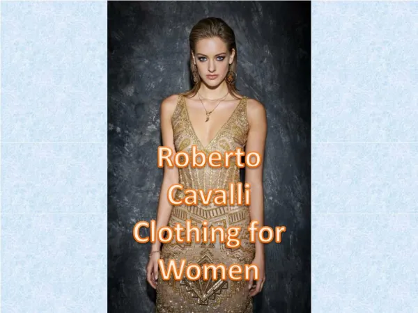 Roberto Cavalli India | Roberto Cavalli Clothing for Women