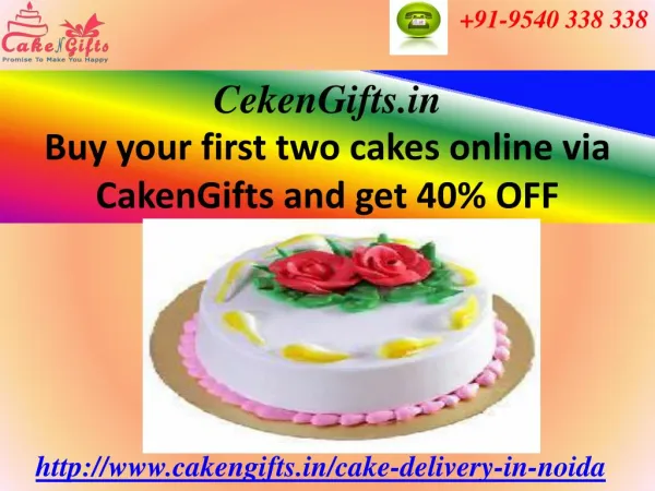 Cake Delivery in Noida upto 40% off via CakenGifts.in