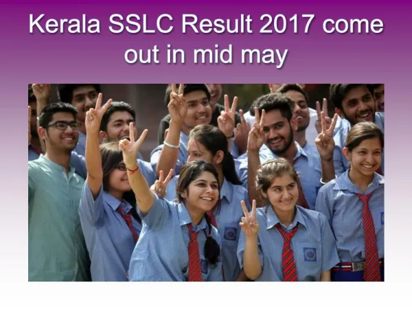 kerala sslc result 2017 will be update in Ist Week of may