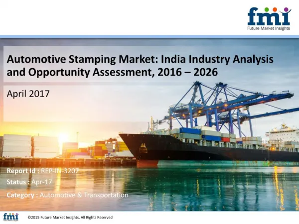 India Automotive Stamping Market projected to soar at 10.8% CAGR by 2026-end