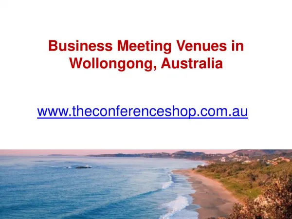 Business Meeting Venues in Wollongong, Australia - Theconferenceshop.com.au