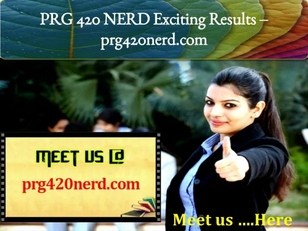 PRG 420 NERD Exciting Results - prg420nerd.com