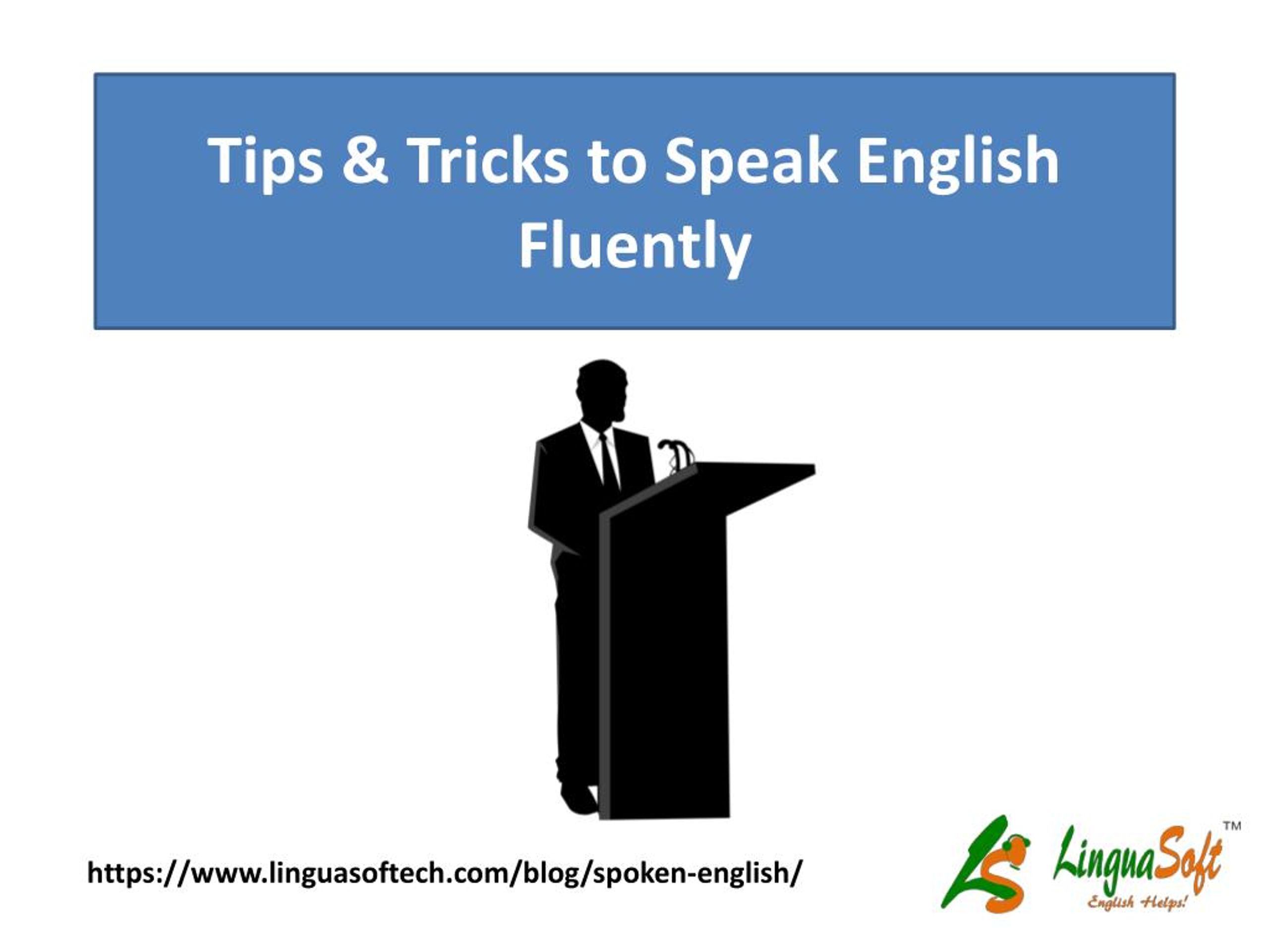 PPT - Tips & Tricks to speak English fluently PowerPoint Presentation ...
