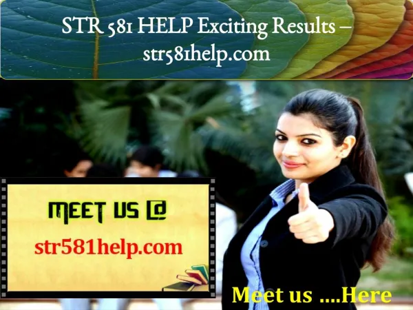 STR 581 HELP Exciting Results - str581help.com