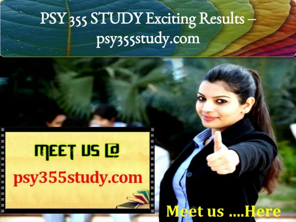 PSY 355 STUDY Exciting Results - psy355study.com