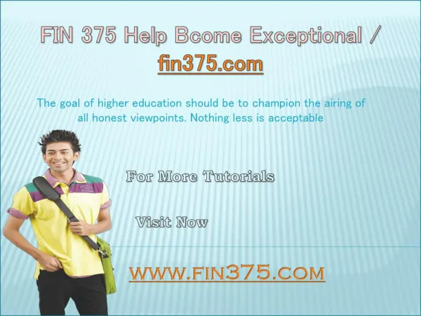 FIN 375 Help Bcome Exceptional/ fin375.com