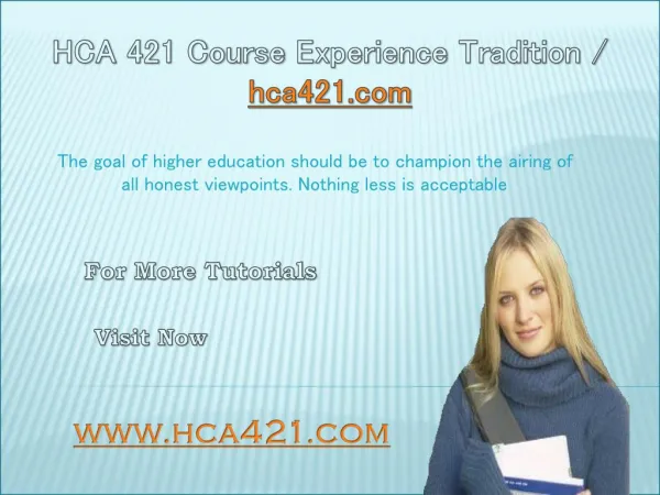 HCA 421 Course Experience Tradition / hca421.com