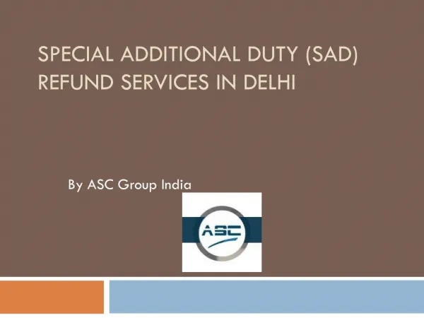 Special Additional Duty (SAD) Refund Services In Delhi
