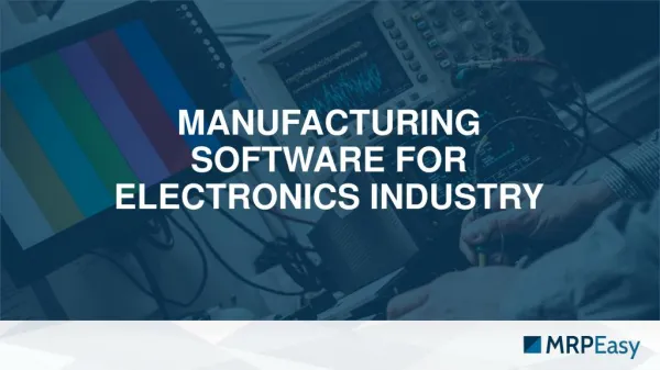 Selecting Manufacturing Software for Electronics Industry