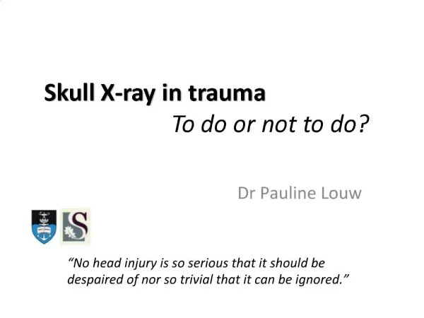 Skull X-ray in trauma To do or not to do