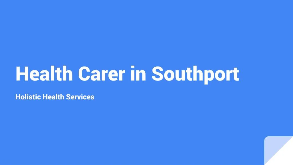 health carer in southport