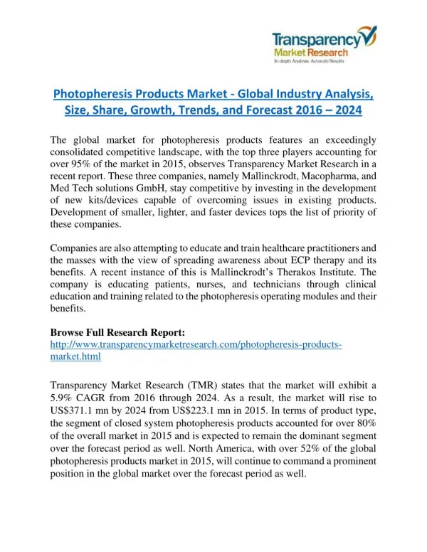 Photopheresis Products Market is expanding at a CAGR of 5.9% from 2016 to 2024
