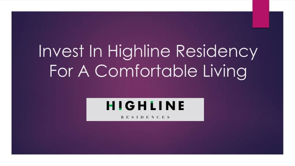 invest in highline residency for a comfortable living