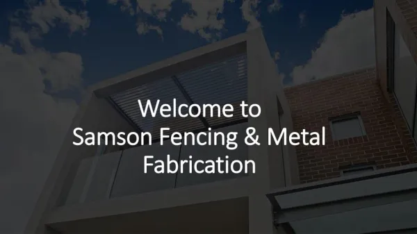 Samson Fencing & Metal Fabrication