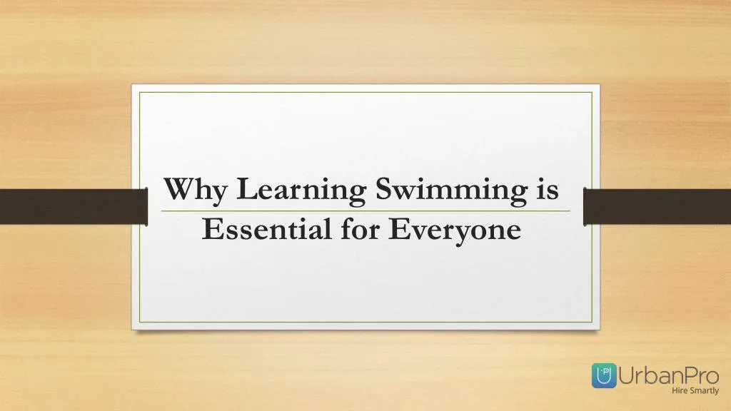 why learning swimming is essential for everyone