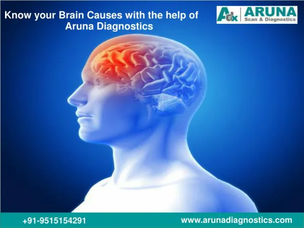 Know The Brain Causes with the help of Aruna Diagnostics