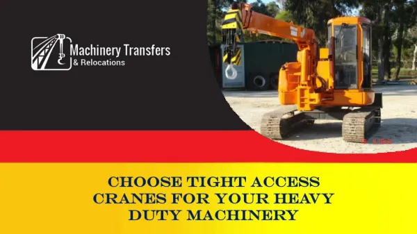 Choose Tight Access Cranes For Your Heavy Duty Machinery